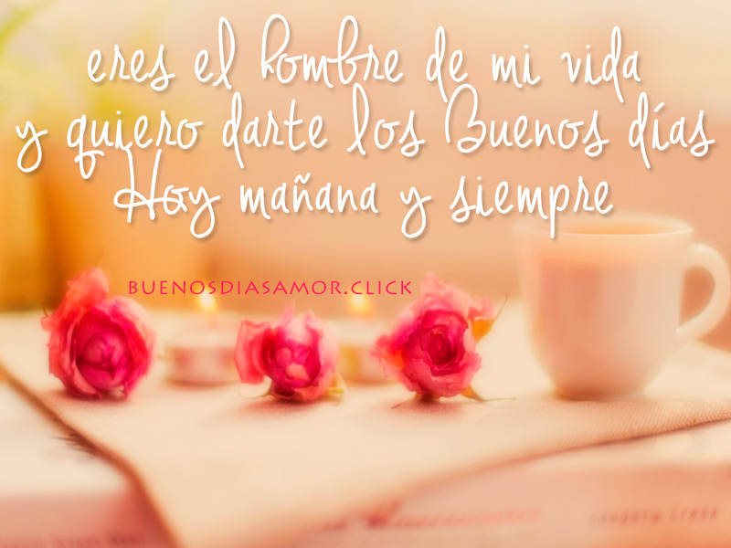 Frases de Buenos Dias Amor【BONITAS】para Saludar !!